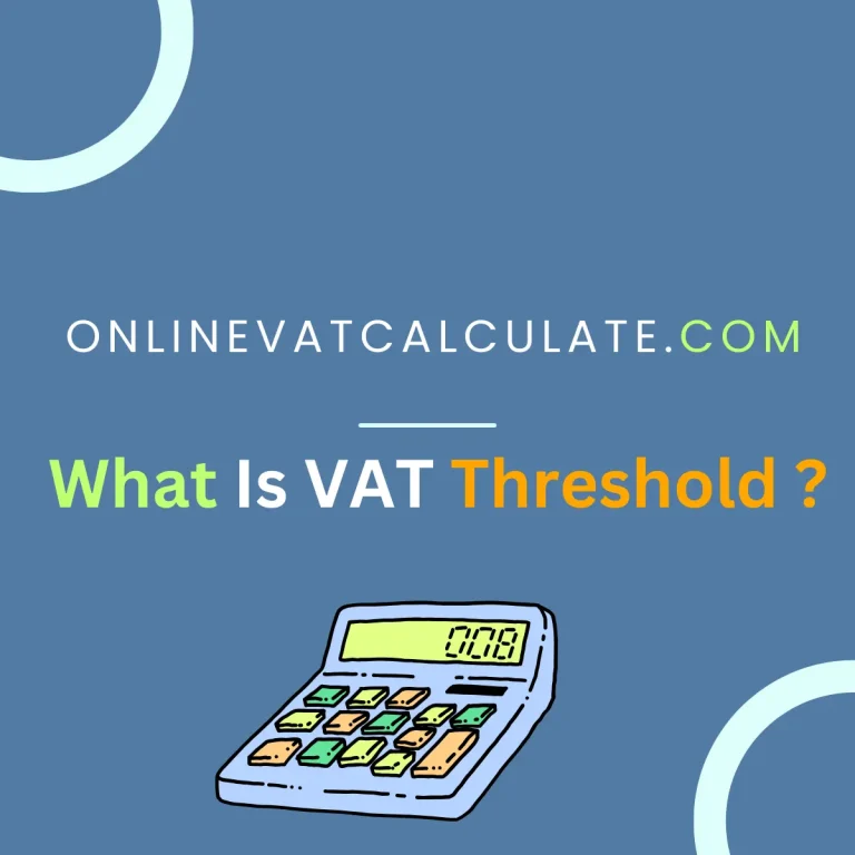 What is the VAT threshold?